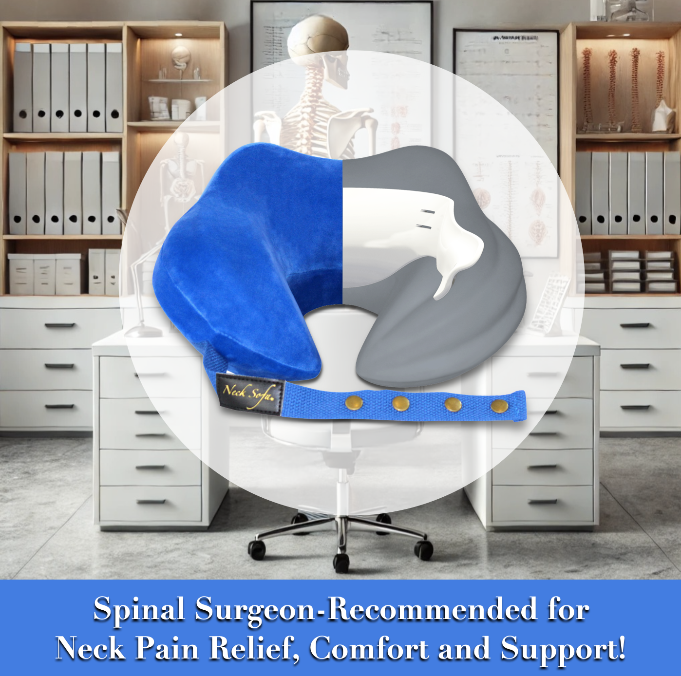 Image of the spinal surgeon's office, a professional office environment. An image of a blue Neck Sofa Pillow showing the Inner Support Structure to show what is inside the pillow.