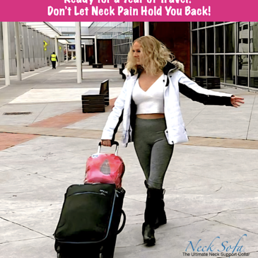 Ready for a Year of Travel. Don’t Let Neck Pain Hold You Back