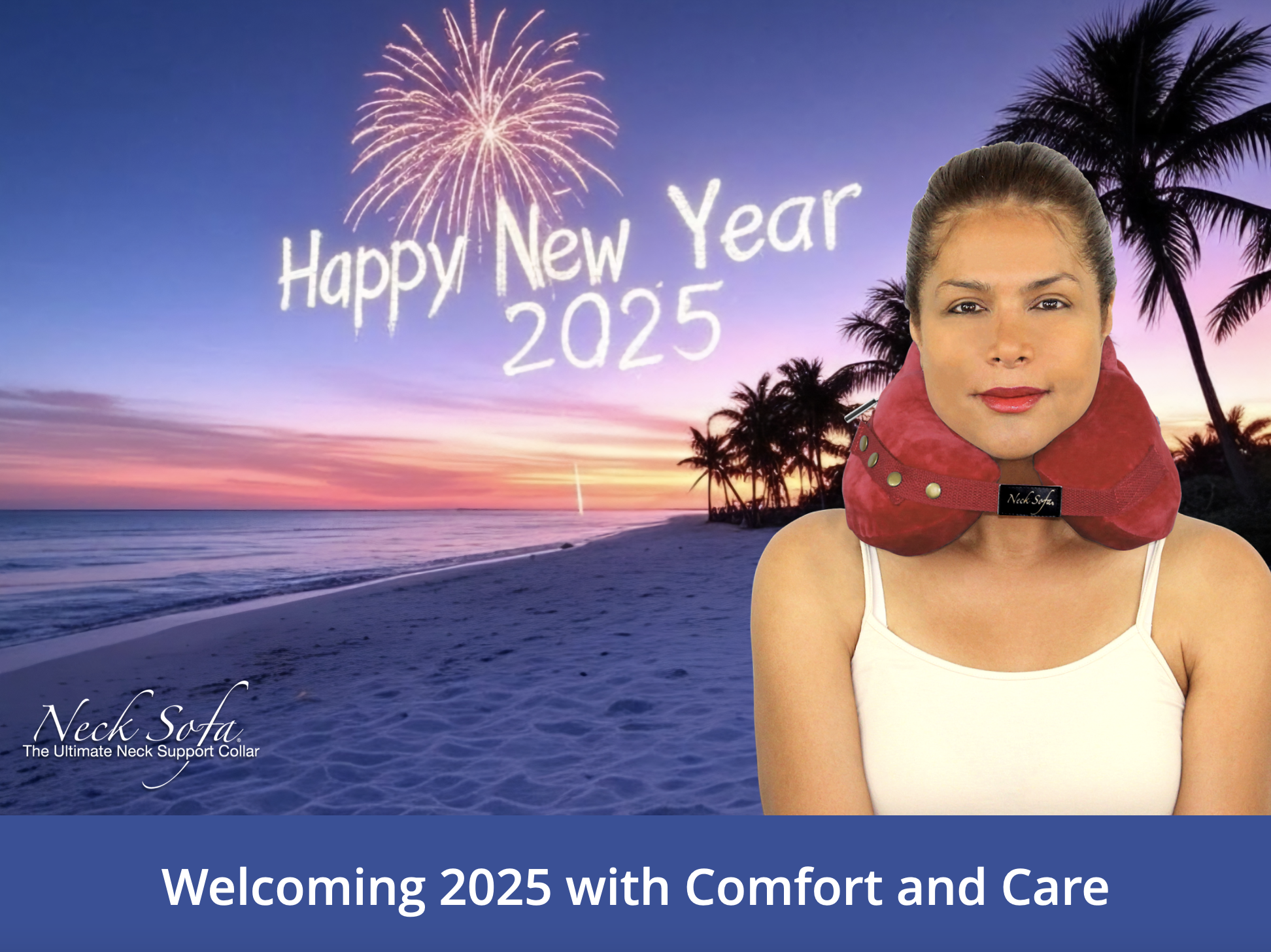 An image of the beach with the words Happy New Year 2025 and a woman on the beach wearing a Burgundy Neck Sofa® Pillow. 