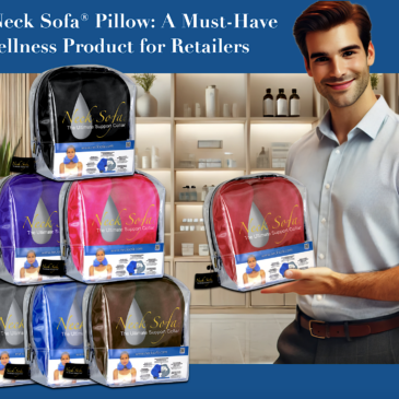 The Neck Sofa® Pillow A Must-Have Wellness Product for Retailers