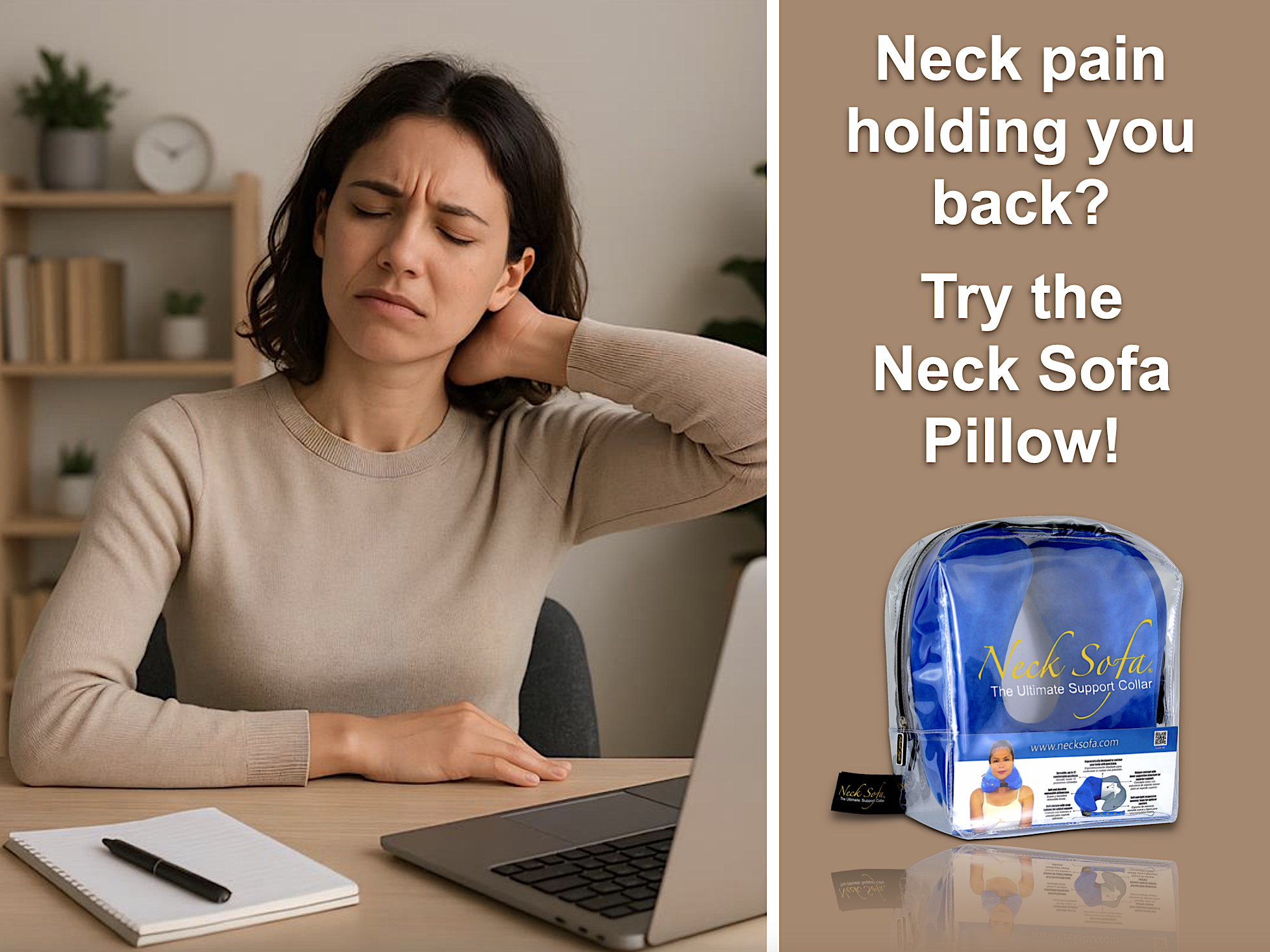 Neck pain holding you back? Try the Neck Sofa® Pillow